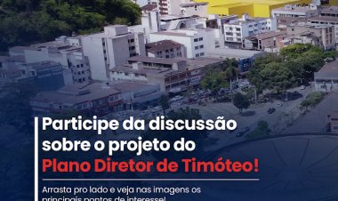Câmara de Timóteo abre discussão pública sobre o Plano Diretor 2024 e convida população a participar