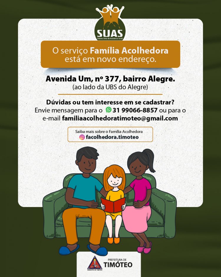 Programa Família Acolhedora de Timóteo divulga novo endereço de atendimento