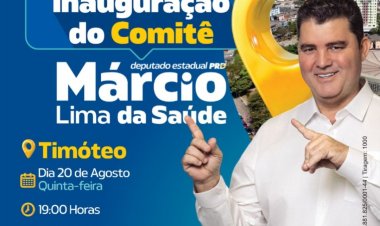 Candidato a deputado estadual Márcio Lima, inaugura  comitê em Timóteo